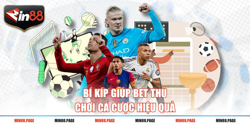 Bí kíp giúp bet thủ chơi cá cược hiệu quả