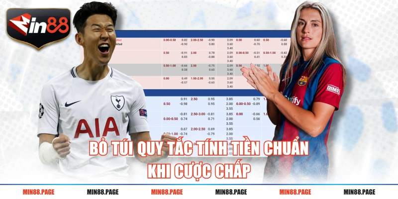 Bỏ túi quy tắc tính tiền chuẩn khi cược chấp