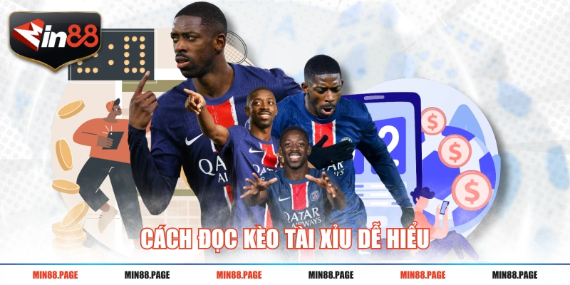 Cách đọc kèo tài xỉu dễ hiểu