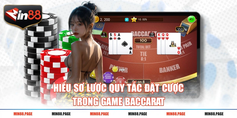 Hiểu sơ lược quy tắc đặt cược trong game Baccarat
