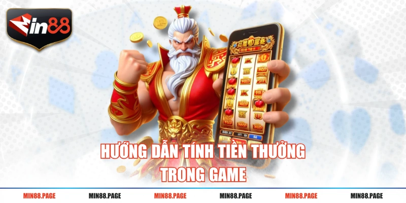 Hướng dẫn tính tiền thưởng trong game