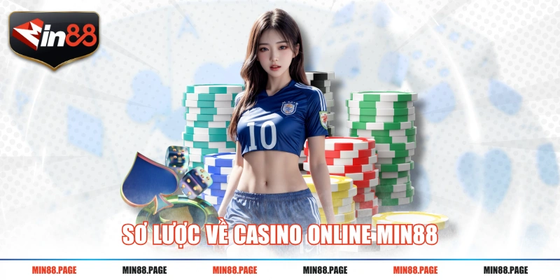 Sơ lược về casino online MIN88